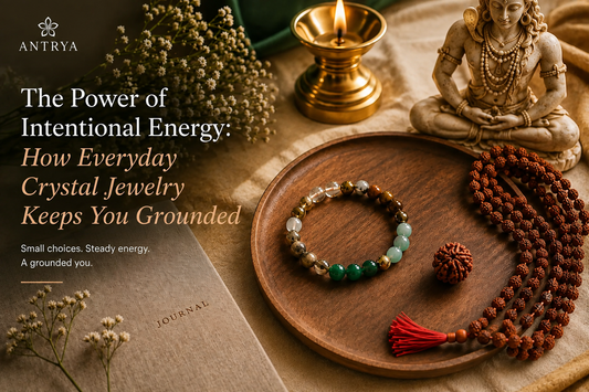 The Power of Intentional Energy: How Everyday Crystal Jewelry Keeps You Grounded